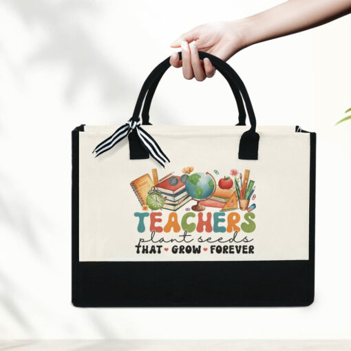 Teacher Plant Seed That Grow Forever, Teacher Tote Bag TPT1745LTH